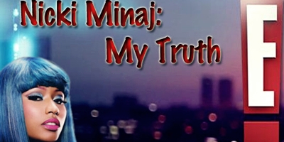 Nicki Minaj: My Truth