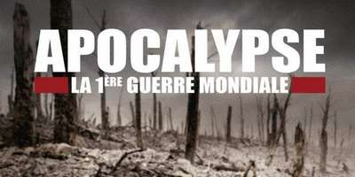 Apocalypse : La Première Guerre mondiale