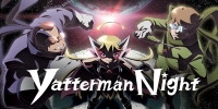 Yatterman Night (Yoru no Yatterman)