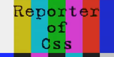 Reporter of Css