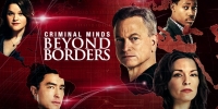 Esprits criminels : Unité sans frontières (Criminal Minds: Beyond Borders)