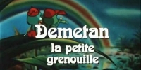 Démétan, la petite Grenouille (Kerokko Demetan)