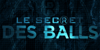 Le Secret des balls