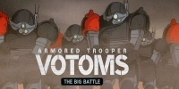 Armored Trooper Votoms: The Big Battle (Sôkô Kihei Votoms: Big Battle)