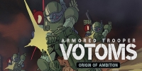 Armored Trooper Votoms: Origin of Ambition (Sôkô Kihei Votoms: Red Shoulder Document - Yabô no Roots)