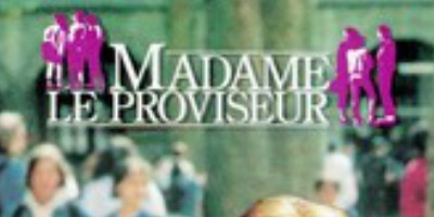 Madame le Proviseur