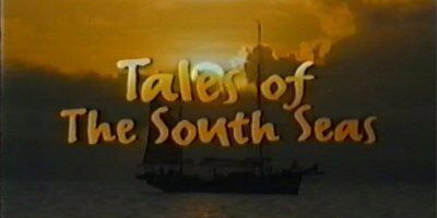 Tales of the South Seas