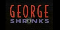 Georges rétrécit (George Shrinks)