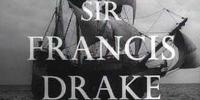 Sir Francis Drake, le corsaire de la reine (Sir Francis Drake)