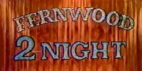 Fernwood 2Night